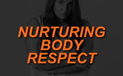 Strategies to Nurture Body Respect