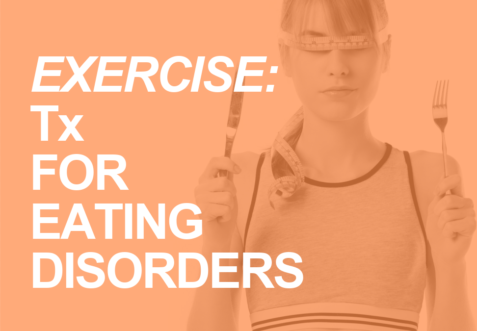 Should Eating Disorder Treatment Include Exercise?