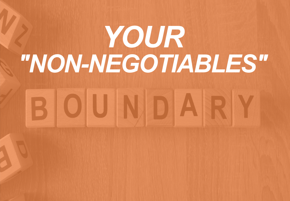 NONGETOTIABLES: Setting boundaries