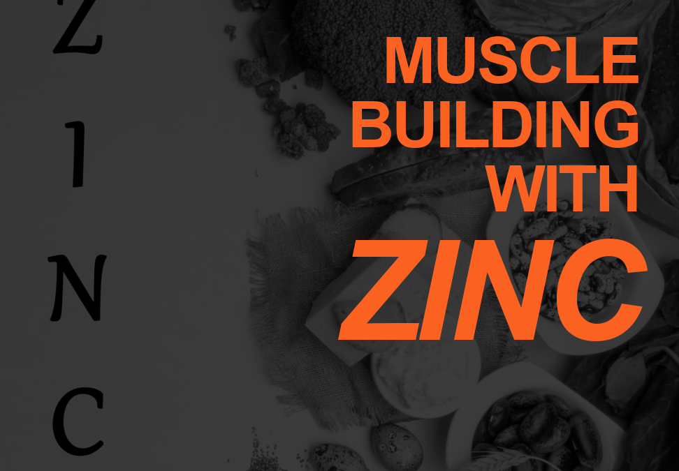 Zinc Can Add a Zing To Building Muscle