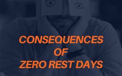 Consequences of Zero Rest Days