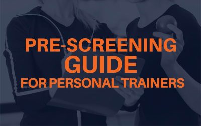 The Importance of Pre-Screening for Personal Trainers: A Comprehensive Guide